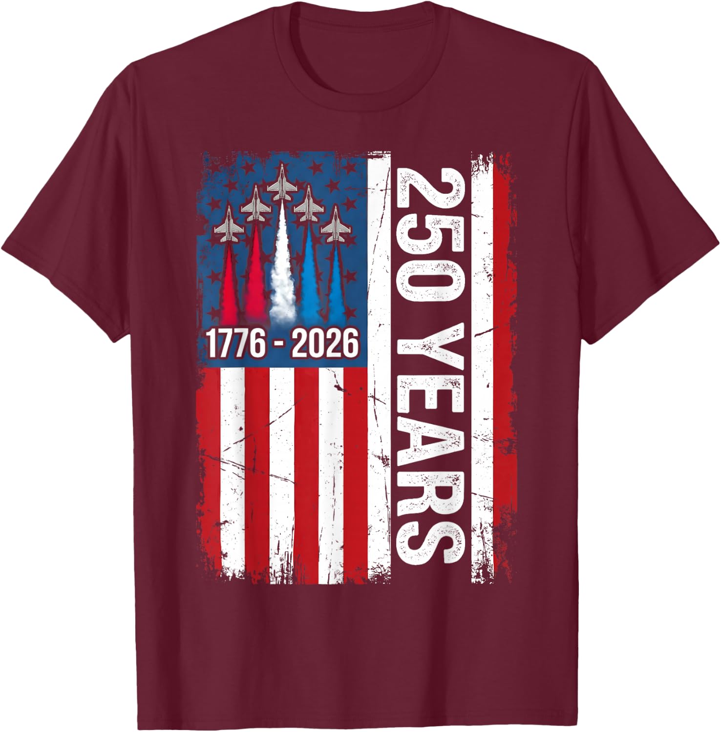 250 Anniversary USA Flag Fighter Jets 4th of July 250 Years T-Shirt - T-Shirt | Maroon