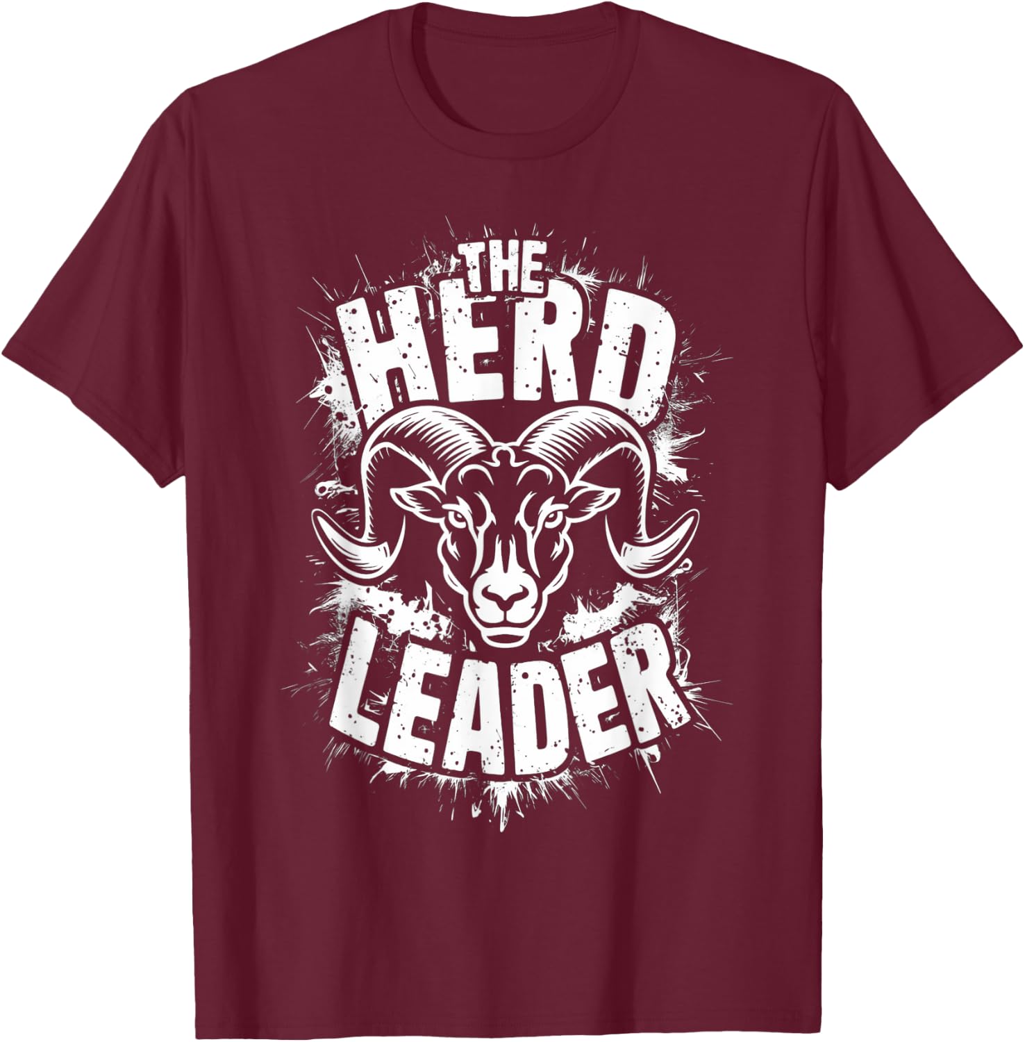 Inspirational Ram Herd Leader Goat Farmer Rancher T-Shirt - T-Shirt | Maroon