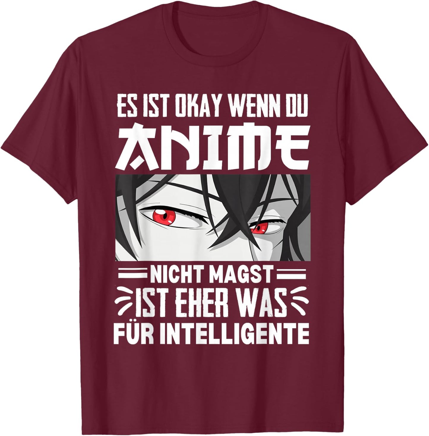 Funny Japanese Anime for Intelligent Baka Anime and Manga , black T-Shirt - T-Shirt | Maroon
