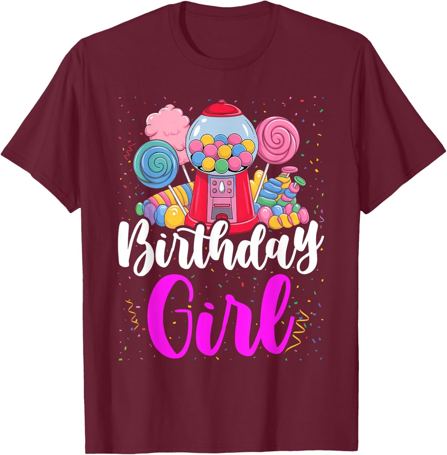 Candy Machine Birthday Girl Sweet Candyland Matching Family T-Shirt - T-Shirt | Maroon