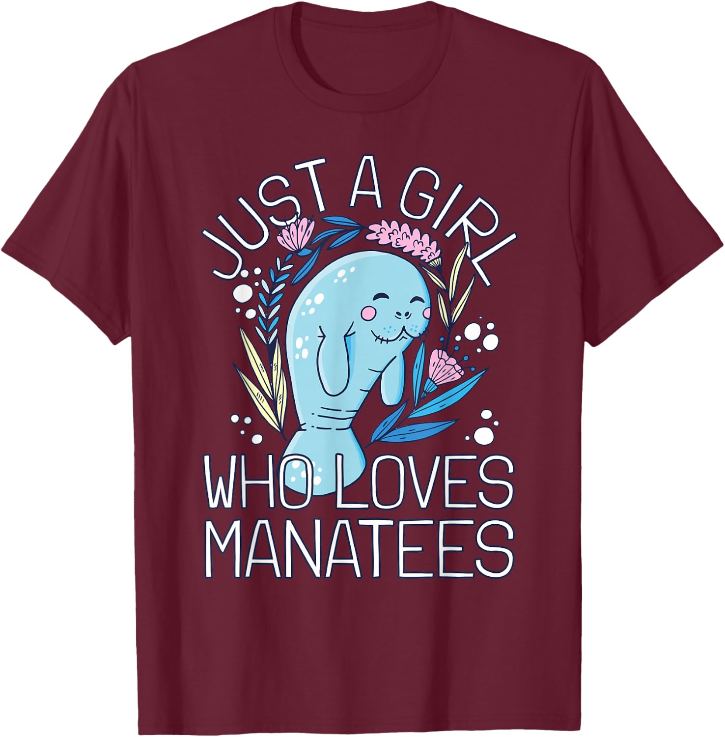Girl Manatee I Woman Loves Manatee I Cute Manatee T-Shirt - T-Shirt | Maroon