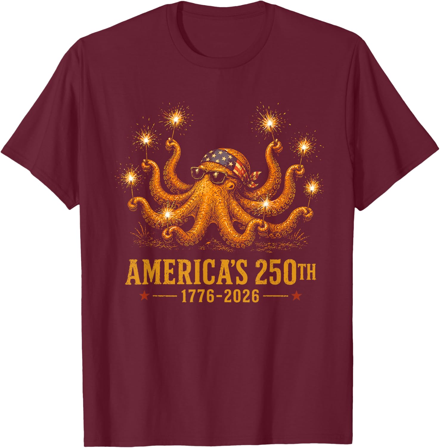 Americas 250th 1776-2026 Patriotic Octopus 4th of July T-Shirt - T-Shirt | Maroon
