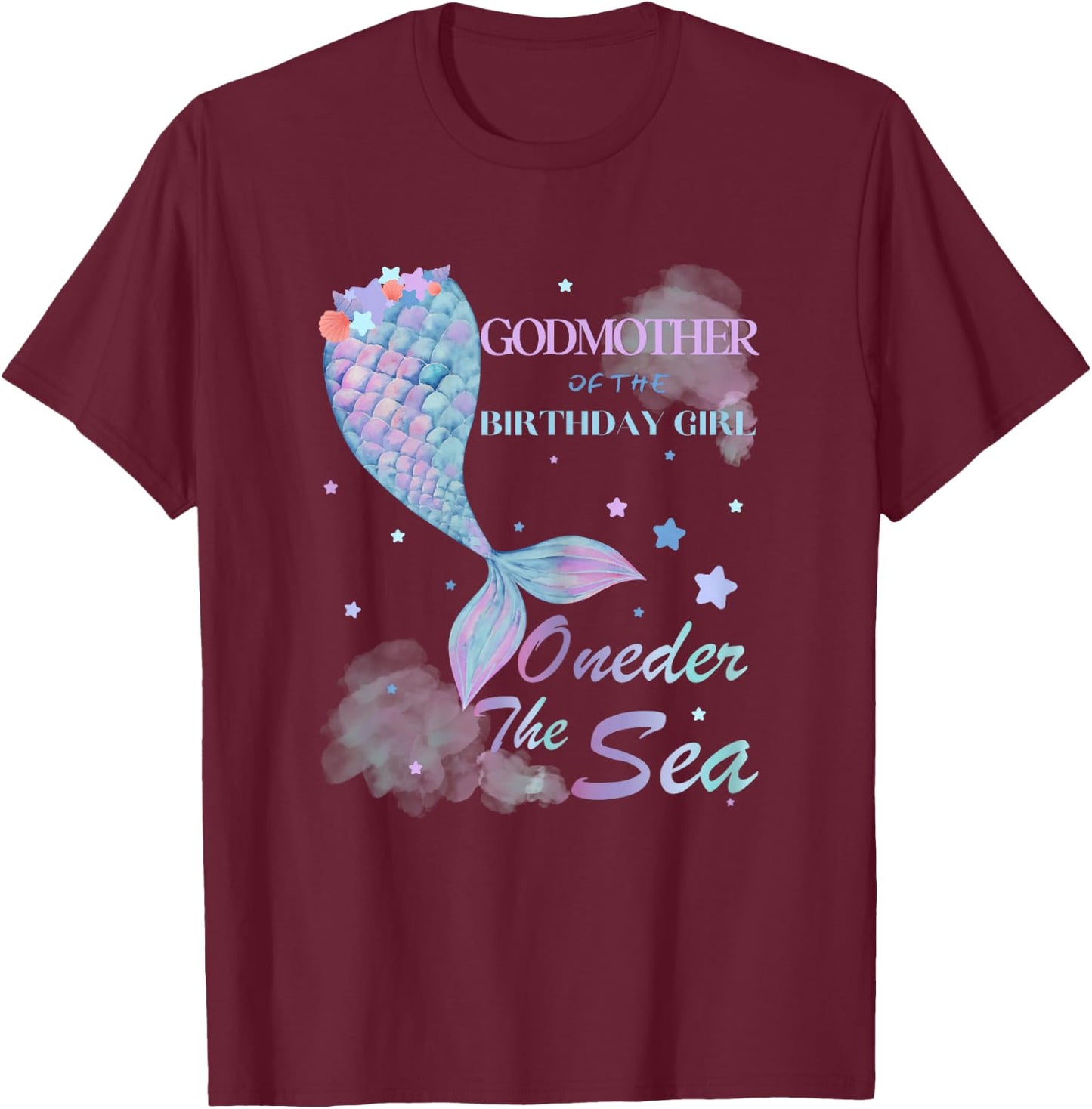 Godmother 1st Birthday Mermaid Oneder The Sea Matching T-Shirt - T-Shirt | Maroon