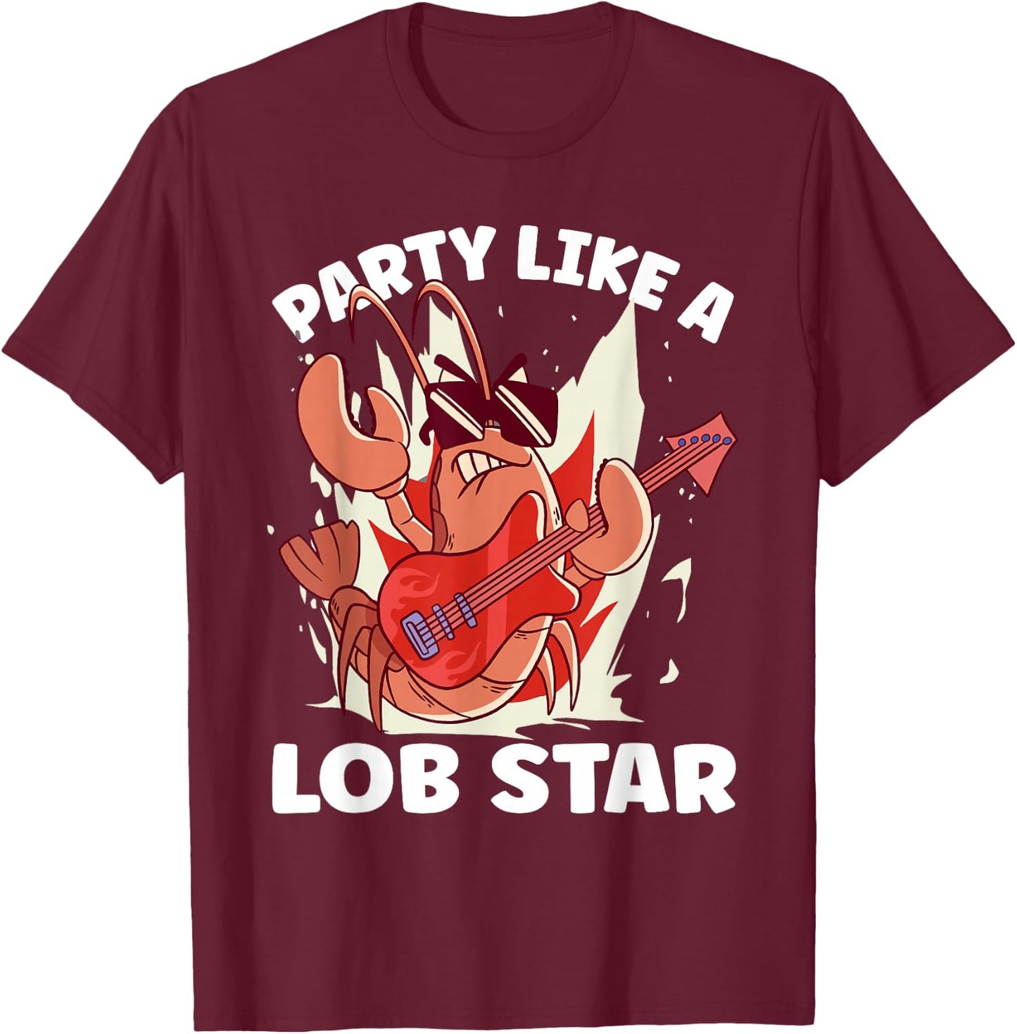 Party Like A Lob Star Lobster T-Shirt - T-Shirt | Maroon
