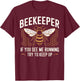 Beekeeper If You See Me Running Try To Keep Up Beekeeping T-Shirt - T-Shirt | Maroon