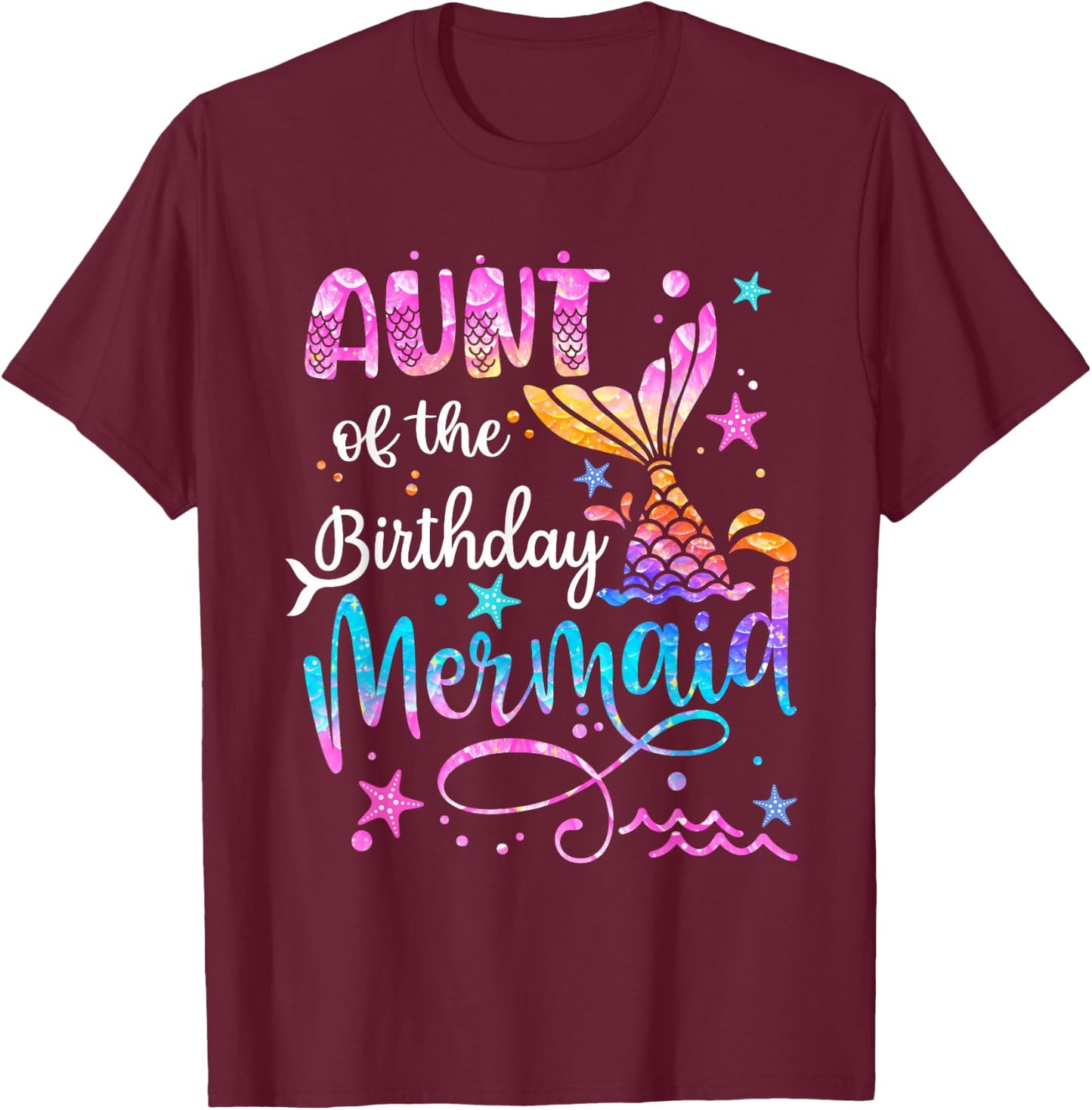 Aunt Of The Birthday Mermaid Matching Family 1st Birthday T-Shirt - T-Shirt | Maroon