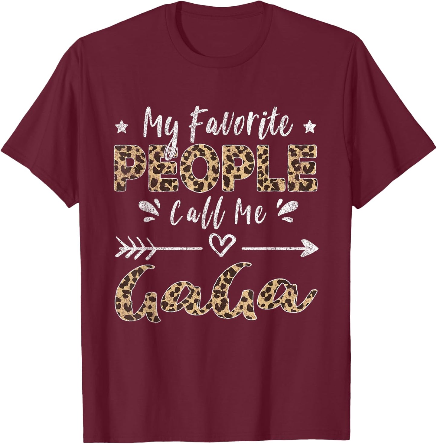 My Favorite People Call Me Gaga Leopard T-Shirt - T-Shirt | Maroon