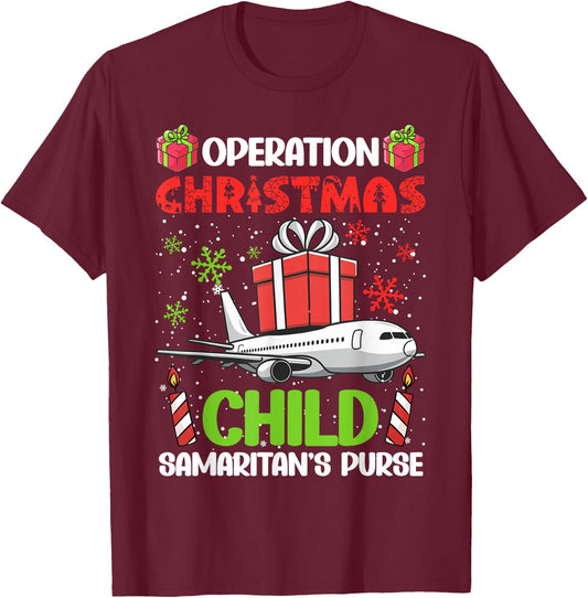 Operation Christmas Child Smaritan's Purse Funny Family Xmas T-Shirt - T-Shirt | Maroon
