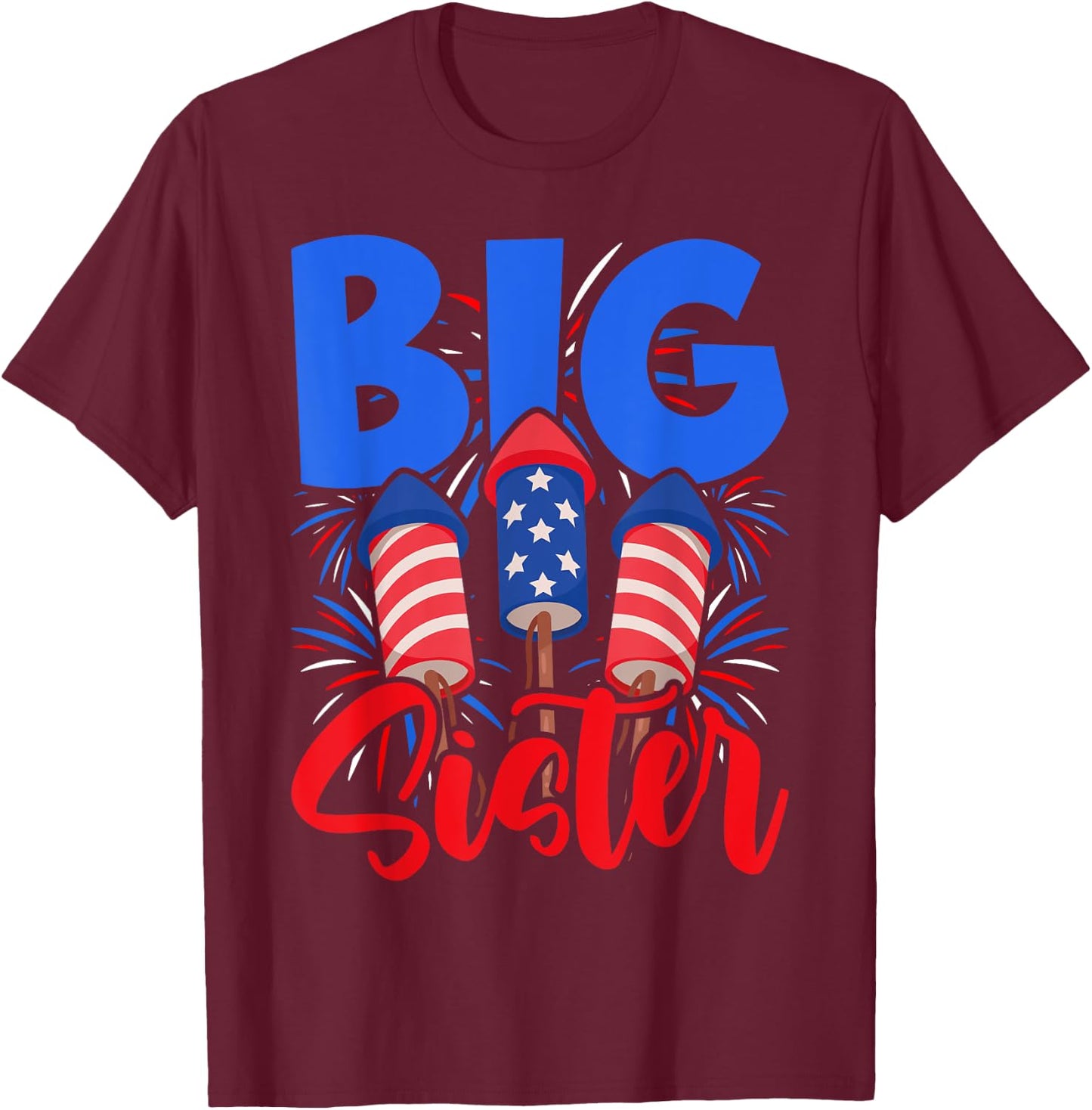 This Little Is Going to Be Big Sister, 4th July Big Sister T-Shirt - T-Shirt | Maroon