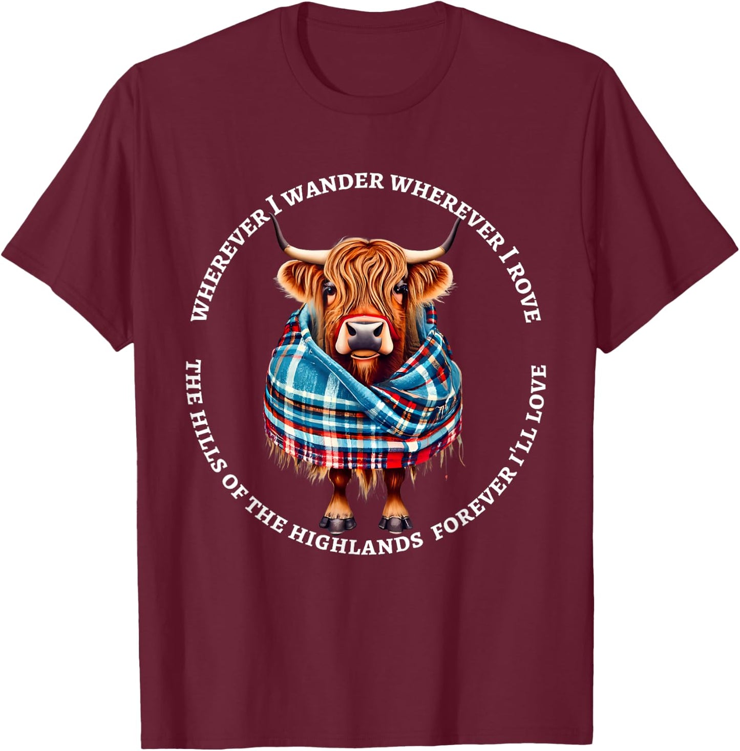 Scotland Highland Cow with Scottish Poem By Robert Burns T-Shirt - T-Shirt | Maroon
