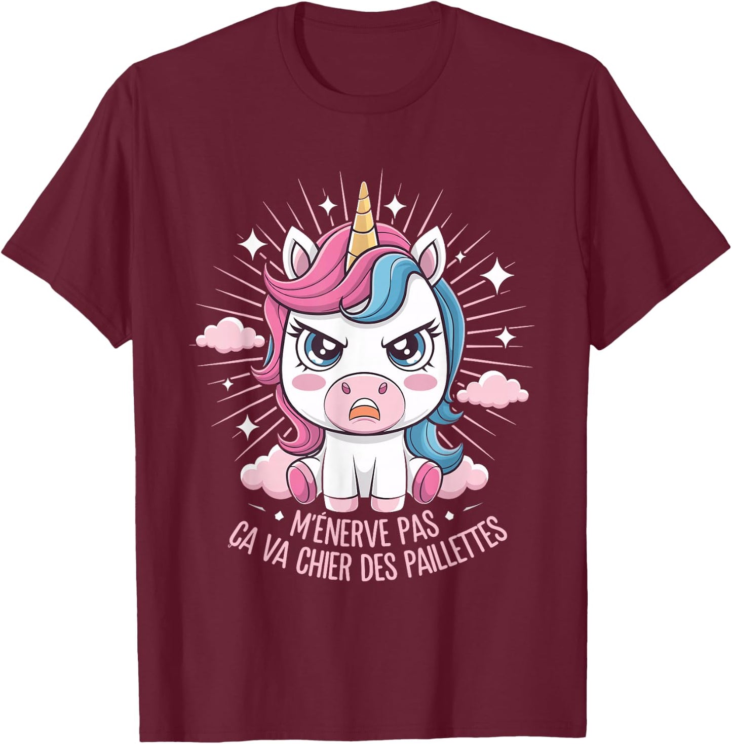 M'Énerve Pas Ça Va Chier Des Paillettes Unicorn Funny , Black, S T-Shirt - T-Shirt | Maroon