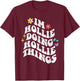 Retro Groovy Im Hollie Doing Hollie Things Funny Mother's T-Shirt - T-Shirt | Maroon
