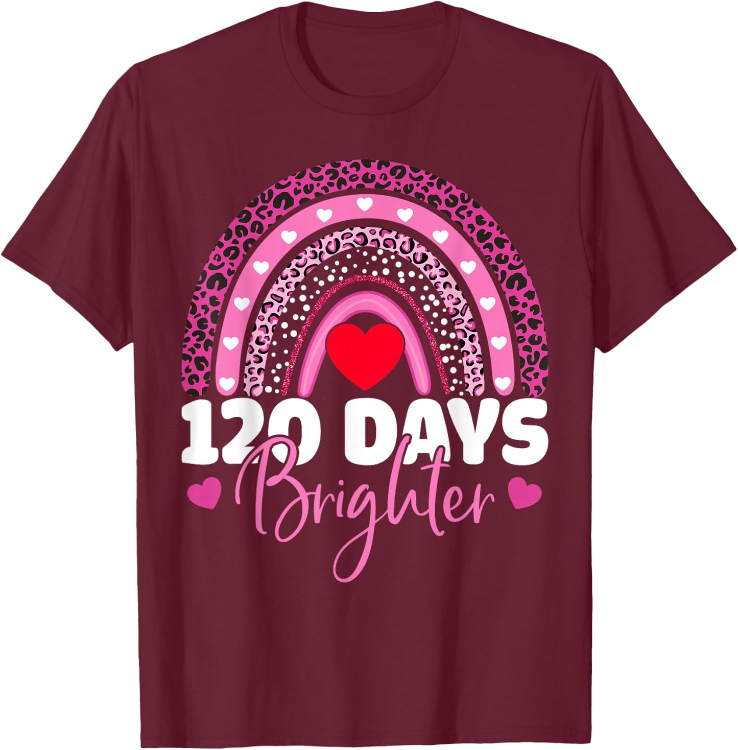 120 Days Brighter Happy 120th Day Of School Rainbow Leopard T-Shirt - T-Shirt | Maroon