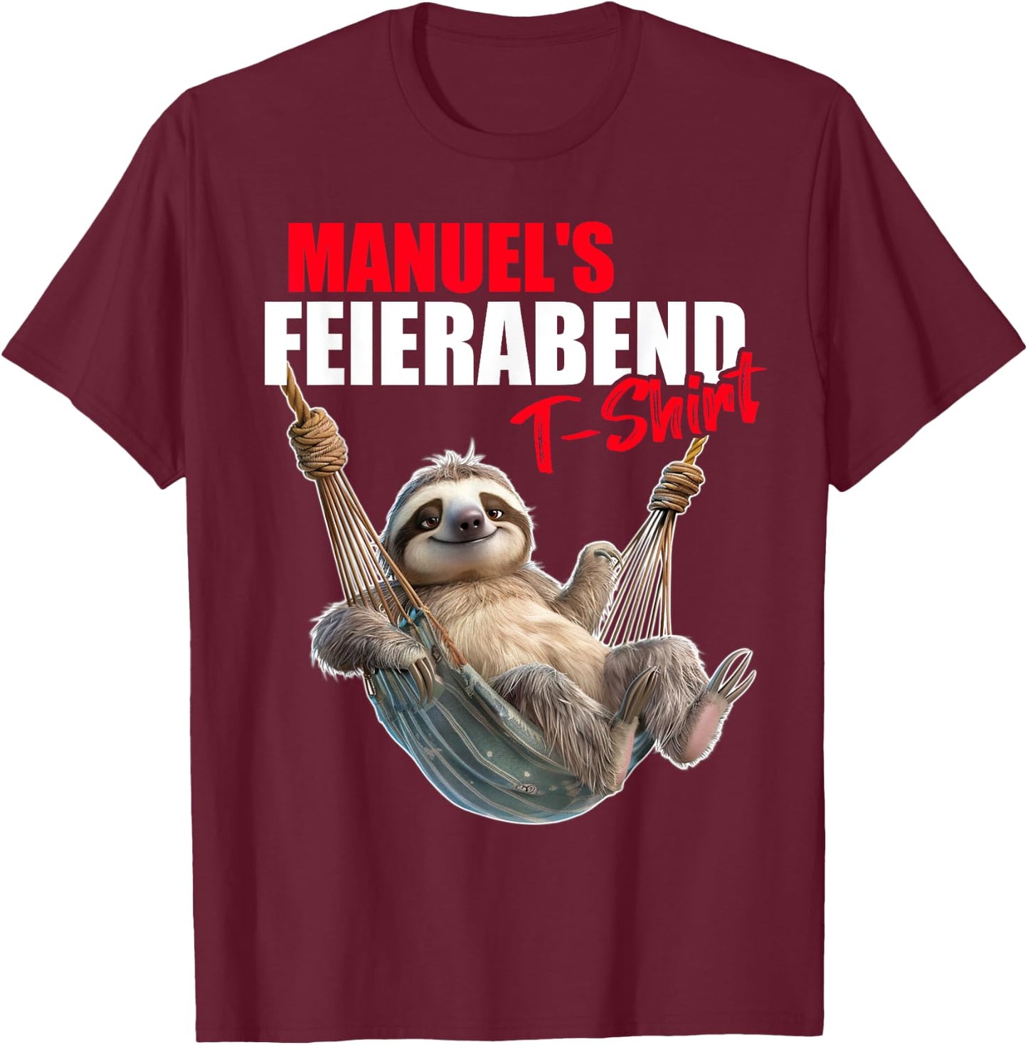 MANUEL with German Text "Retirement Eve Sloth First Name", black T-Shirt - T-Shirt | Maroon