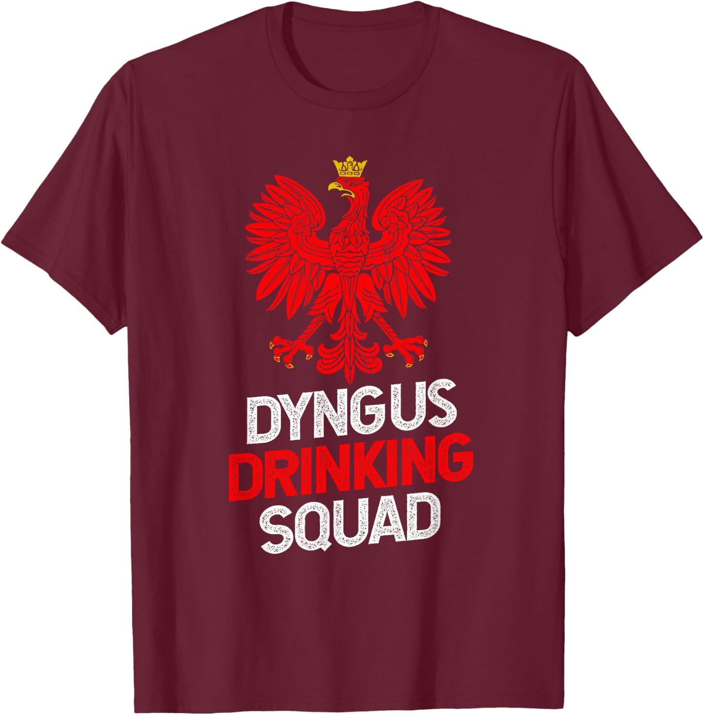 Funny Dyngus Day Shirts | Dyngus Drinking Squad Dyngus Day T-Shirt - T-Shirt | Maroon