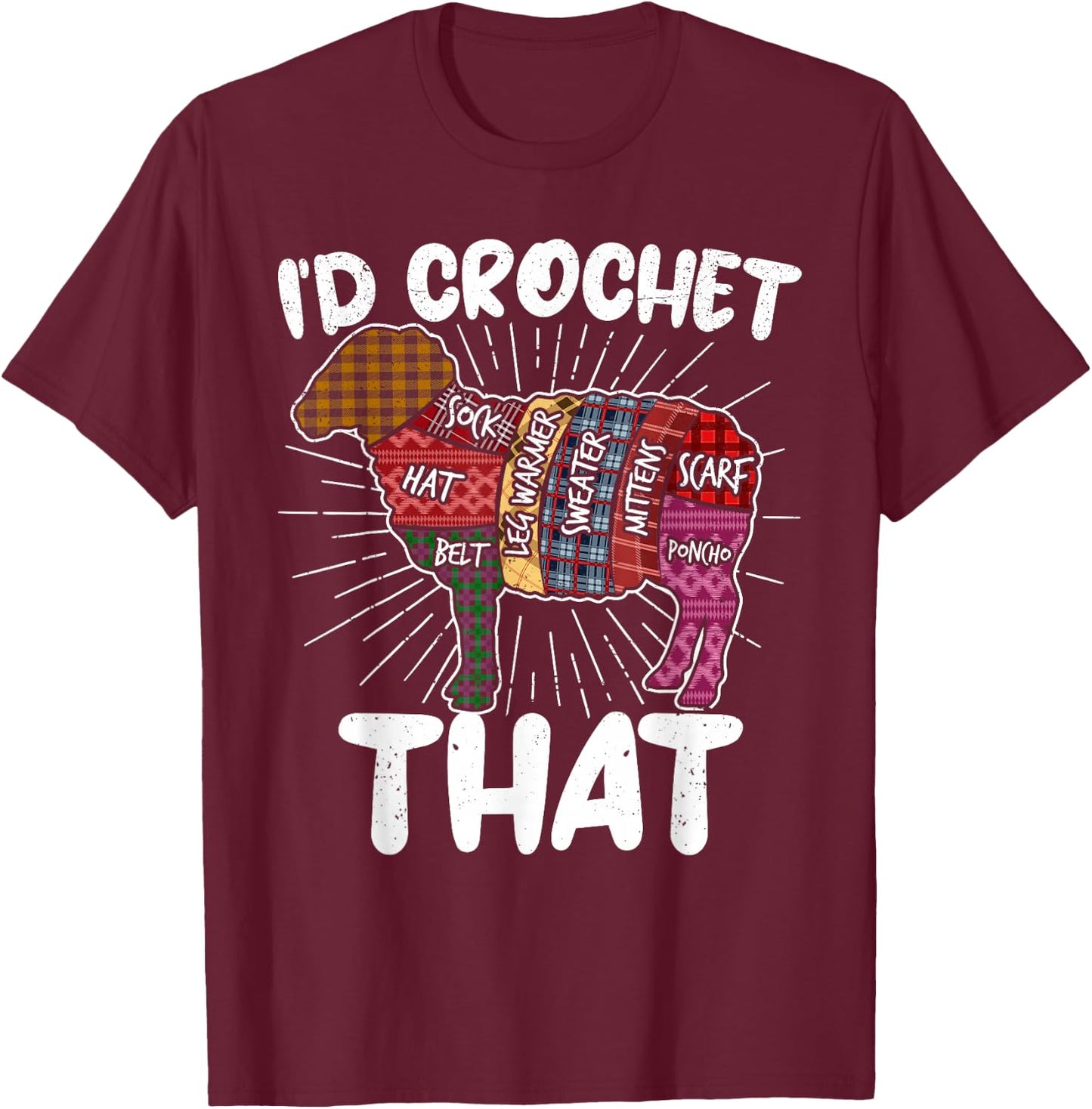 I'd Crochet that Funny Crochet Sheep Yarn Crocheters Women T-Shirt - T-Shirt | Maroon