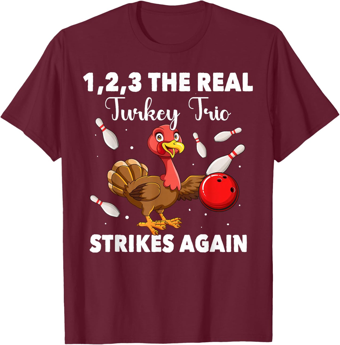 Thanksgiving Bowling Player Bowler Turkey Bowling T-Shirt - T-Shirt | Maroon