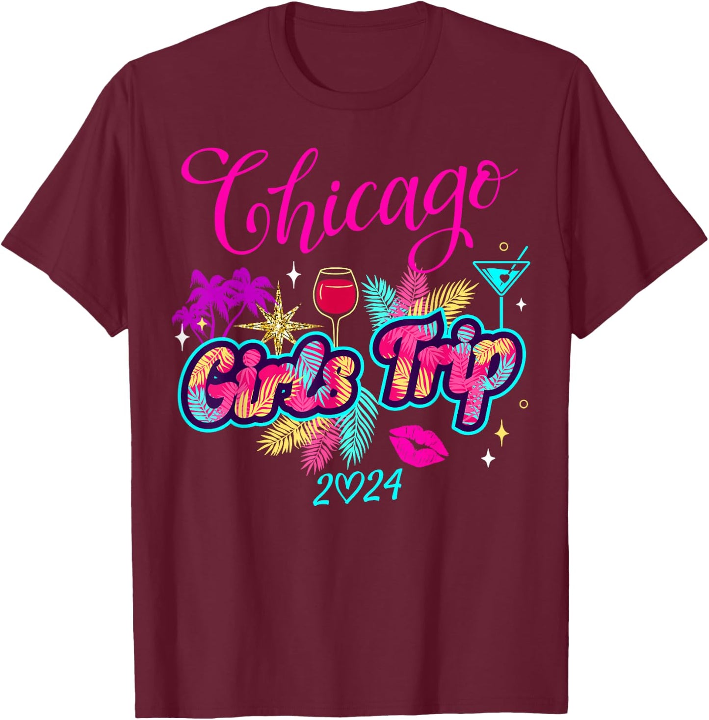 Girls Trip Chicago 2024 Shirts Weekend Birthday Squad T-Shirt - T-Shirt | Maroon