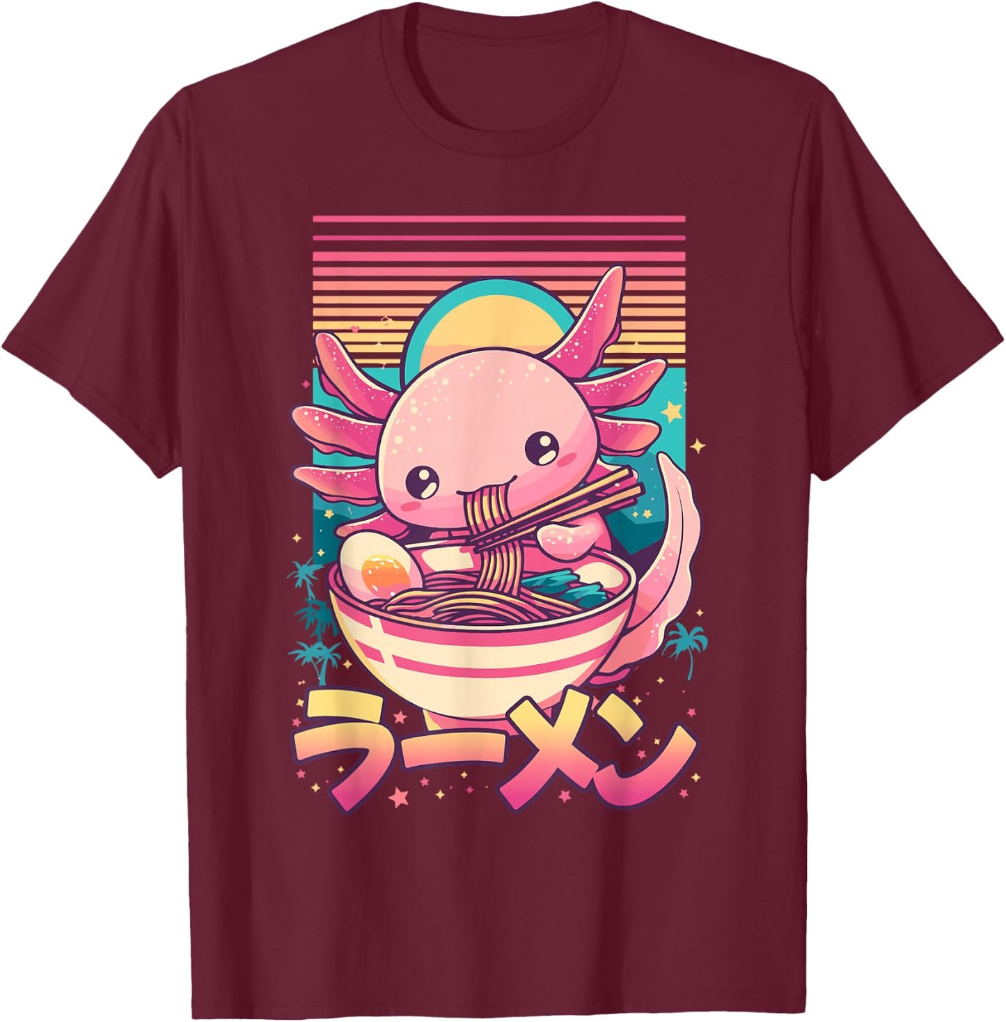 Anime Axolotl Eating Ramen Retro Kawaii Axolotl Ramen T-Shirt - T-Shirt | Maroon