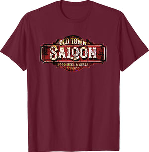 Old Town Saloon Funny Novelty Sign T-Shirt - T-Shirt | Maroon