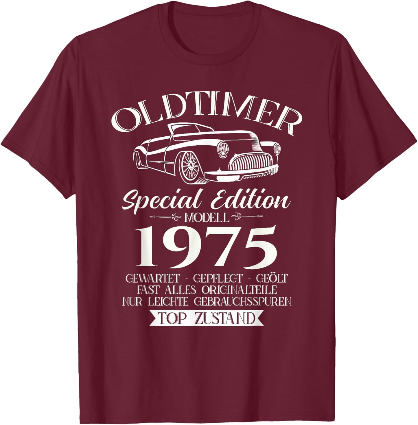 51. Geburtstag Geschenk Mann Oldtimer Jahrgang 1975 lustiges T-Shirt - T-Shirt | Maroon