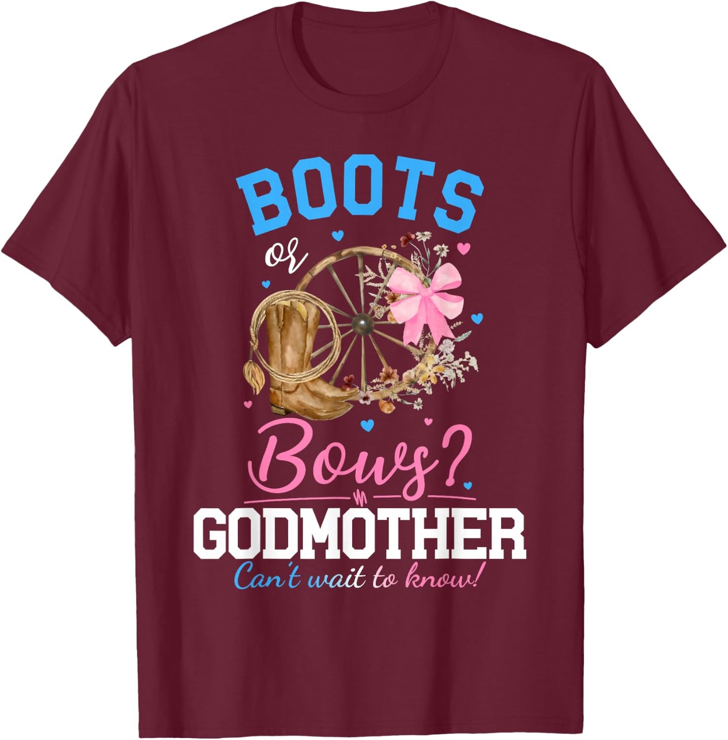 Boots or Bows Gender Reveal Party Announcement Godmother T-Shirt - T-Shirt | Maroon