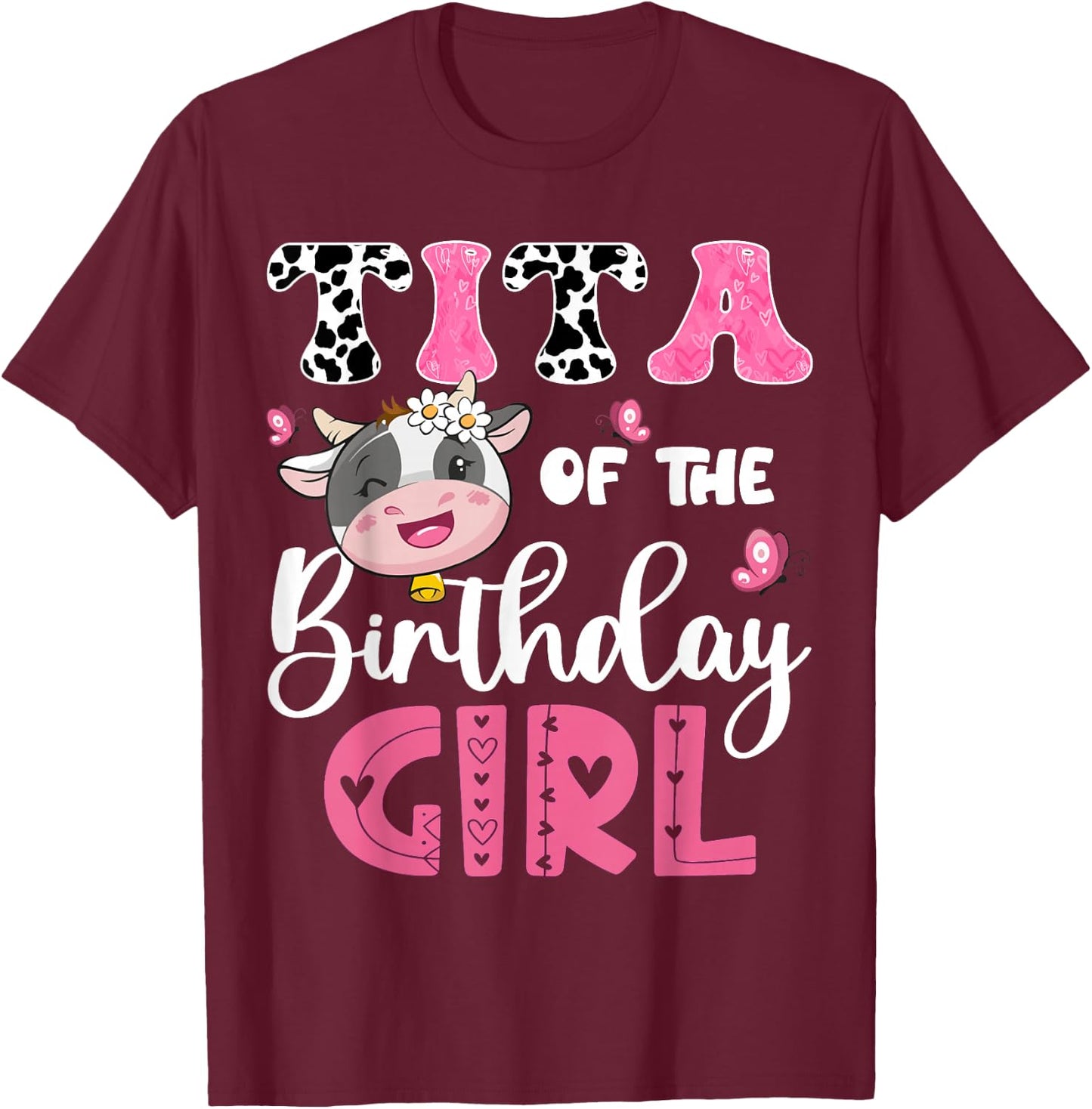 Tita Of The Birthday Girl Farm Cow 1St Birthday Party T-Shirt - T-Shirt | Maroon
