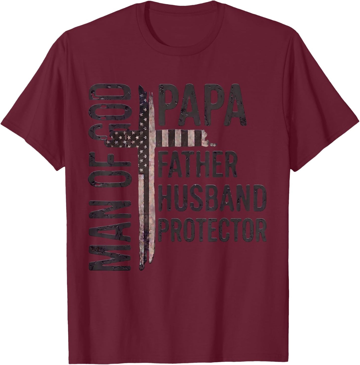 Man of God Papa Father Husband Protector Christian USA Cross T-Shirt - T-Shirt | Maroon