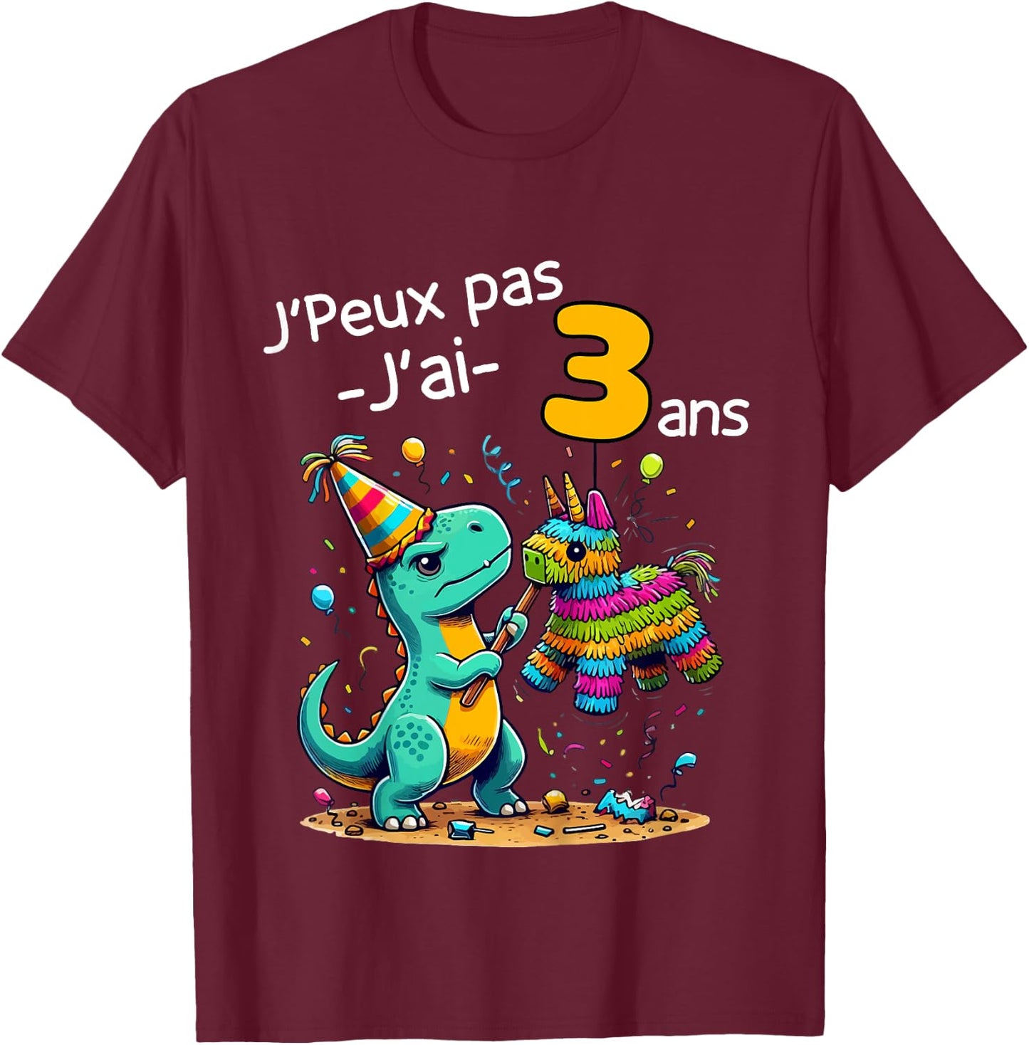 Child Je Peux Pas J'ai 3 Years Dinosaur Theme Birthday Pinata , grey, 2 T-Shirt - T-Shirt | Maroon