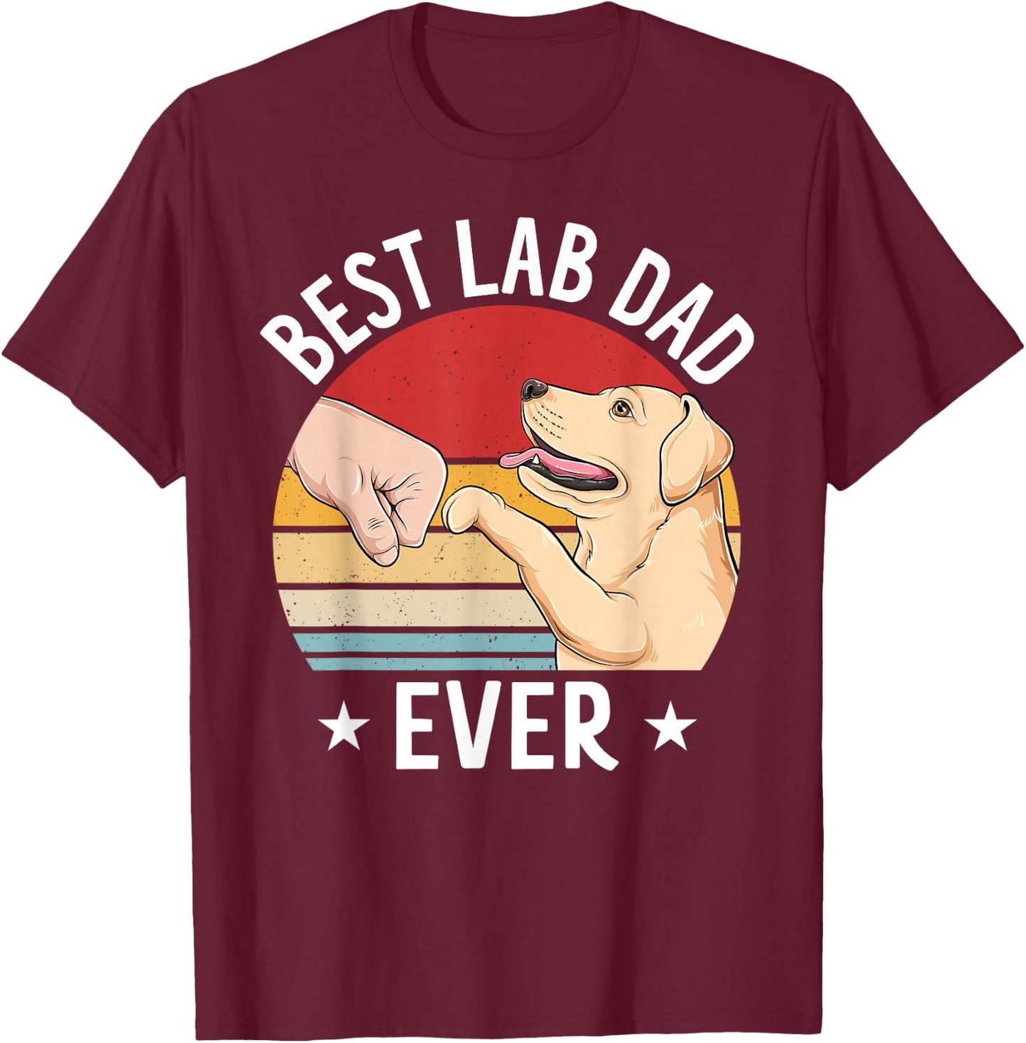 Best Lab Dad Ever Cool Labrador Retriever Dog Lover Owner T-Shirt - T-Shirt | Maroon