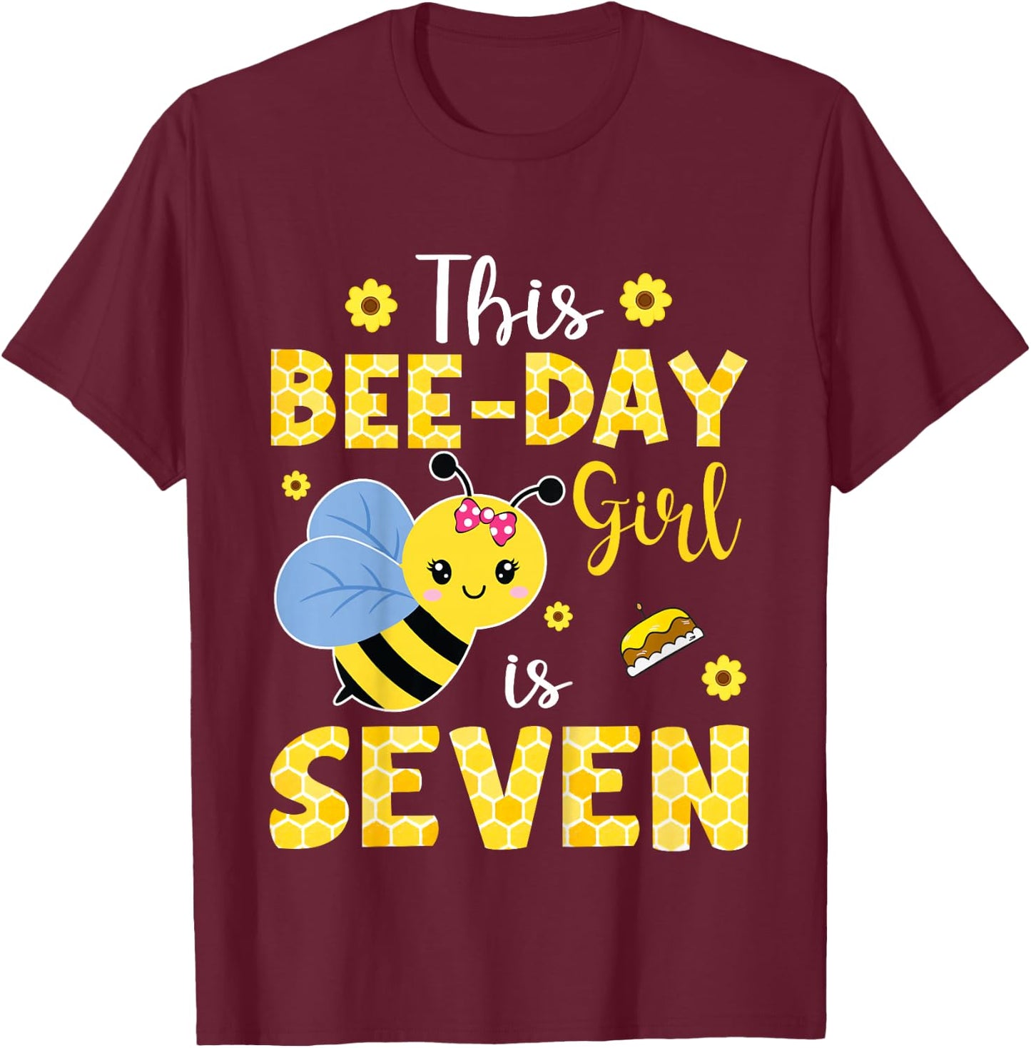 This Bee-Day Girl Is Seven 7 Years Old 7th Birthday Kids T-Shirt - T-Shirt | Maroon