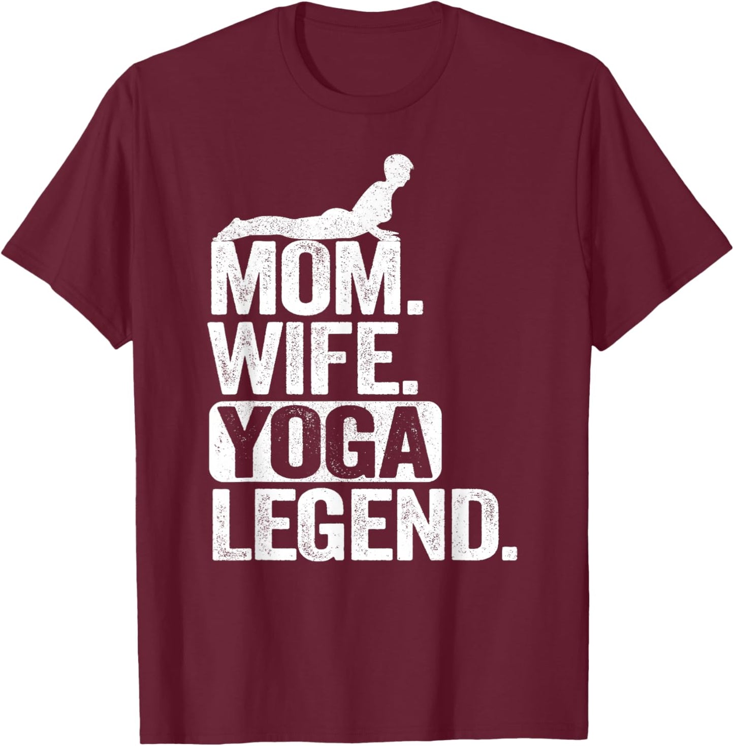 Maman, épouse, légende du Yoga, mère, Femme T-Shirt - T-Shirt | Maroon