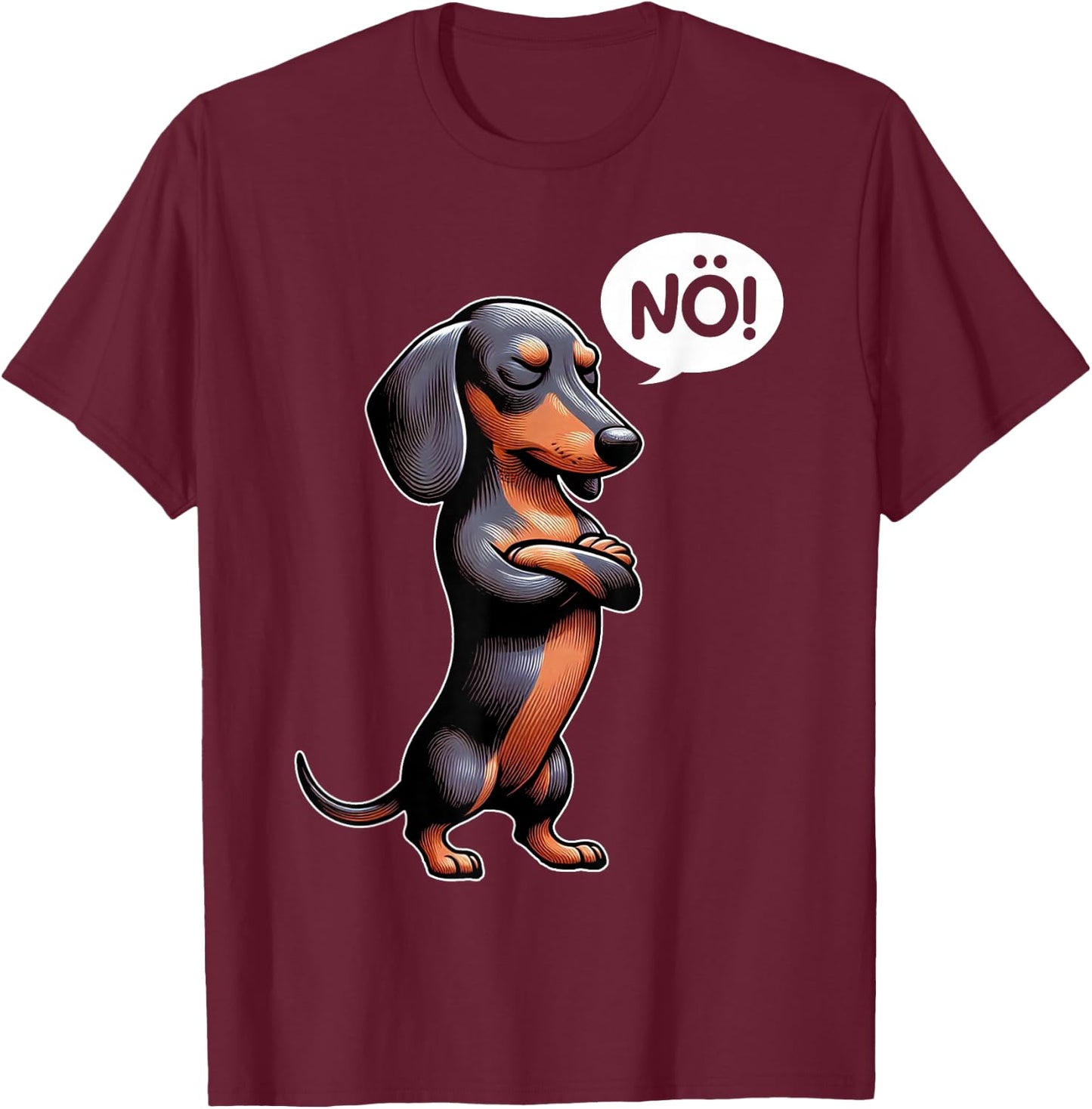 Dickköpfiger Rauhaardackel Nö Dachshund Dog Funny Dog , black T-Shirt - T-Shirt | Maroon
