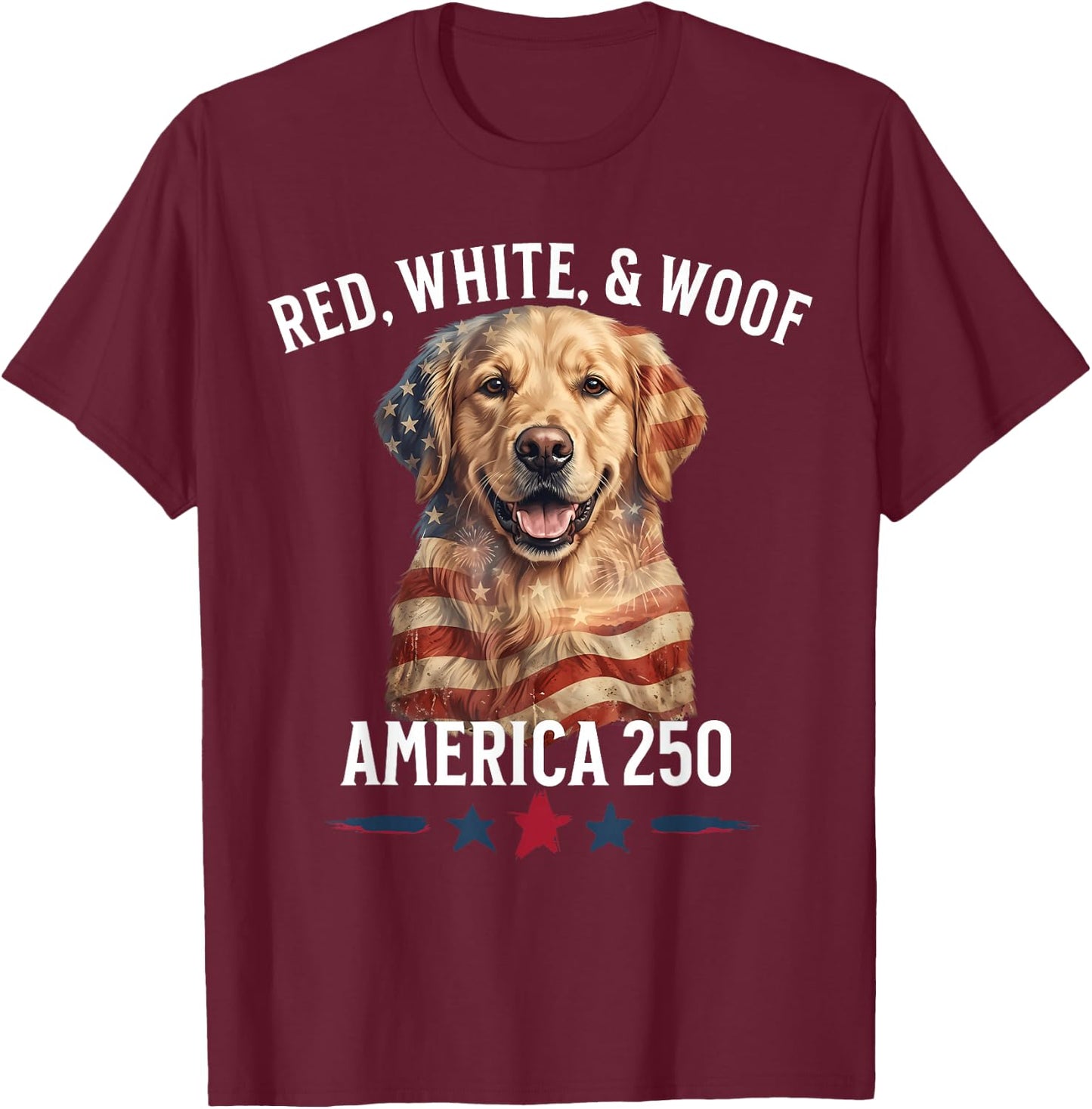 Funny Patriotic Dog Red White & Woof 4th of July Lover T-Shirt - T-Shirt | Maroon