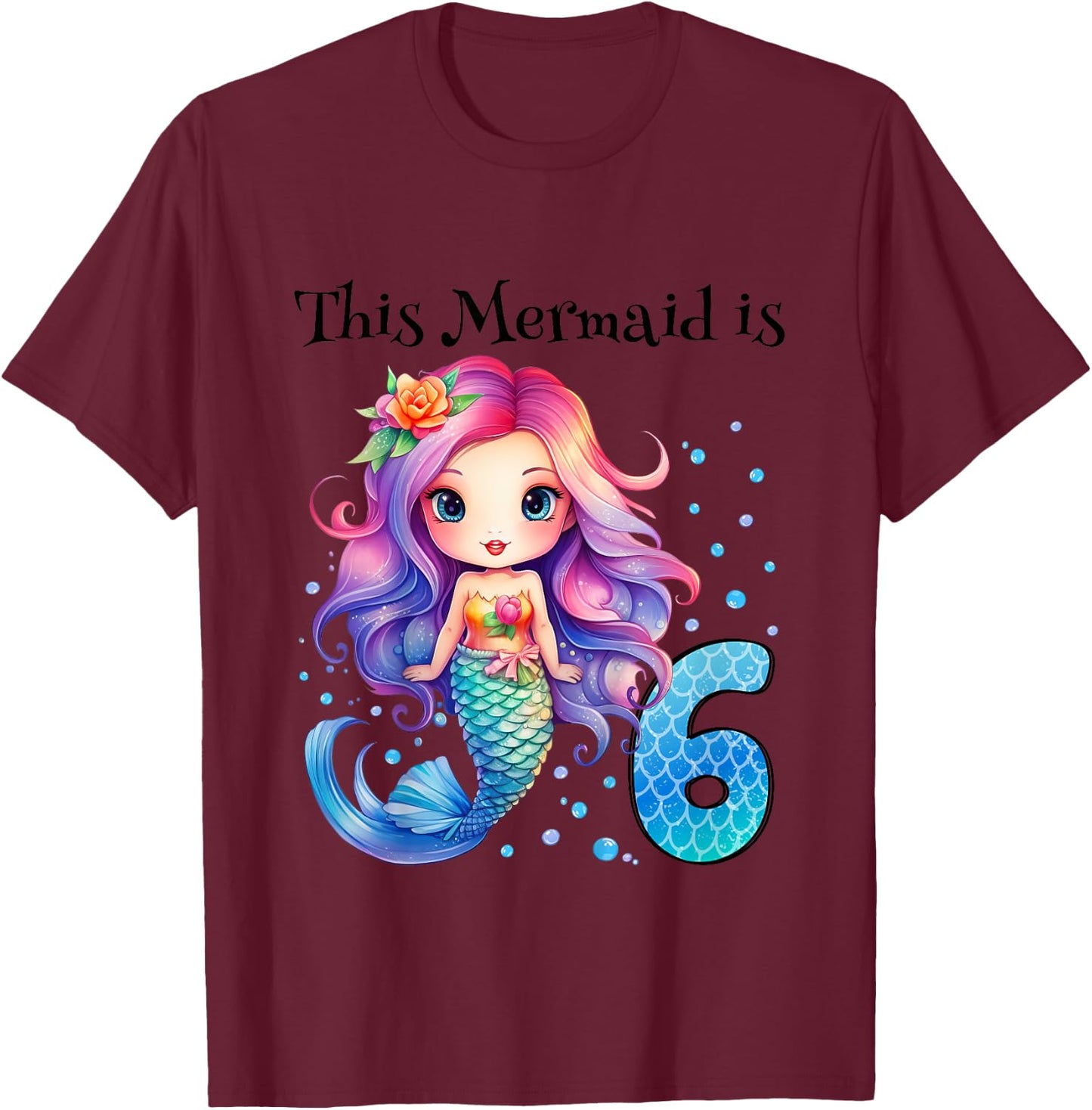 Kids 6 Year Old Girl 6th Birthday Gifts Girls Cute Mermaid T-Shirt - T-Shirt | Maroon