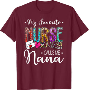 Cute Leopard My Favorite Nurse Calls Me Nana Mothers Day T-Shirt - T-Shirt | Maroon
