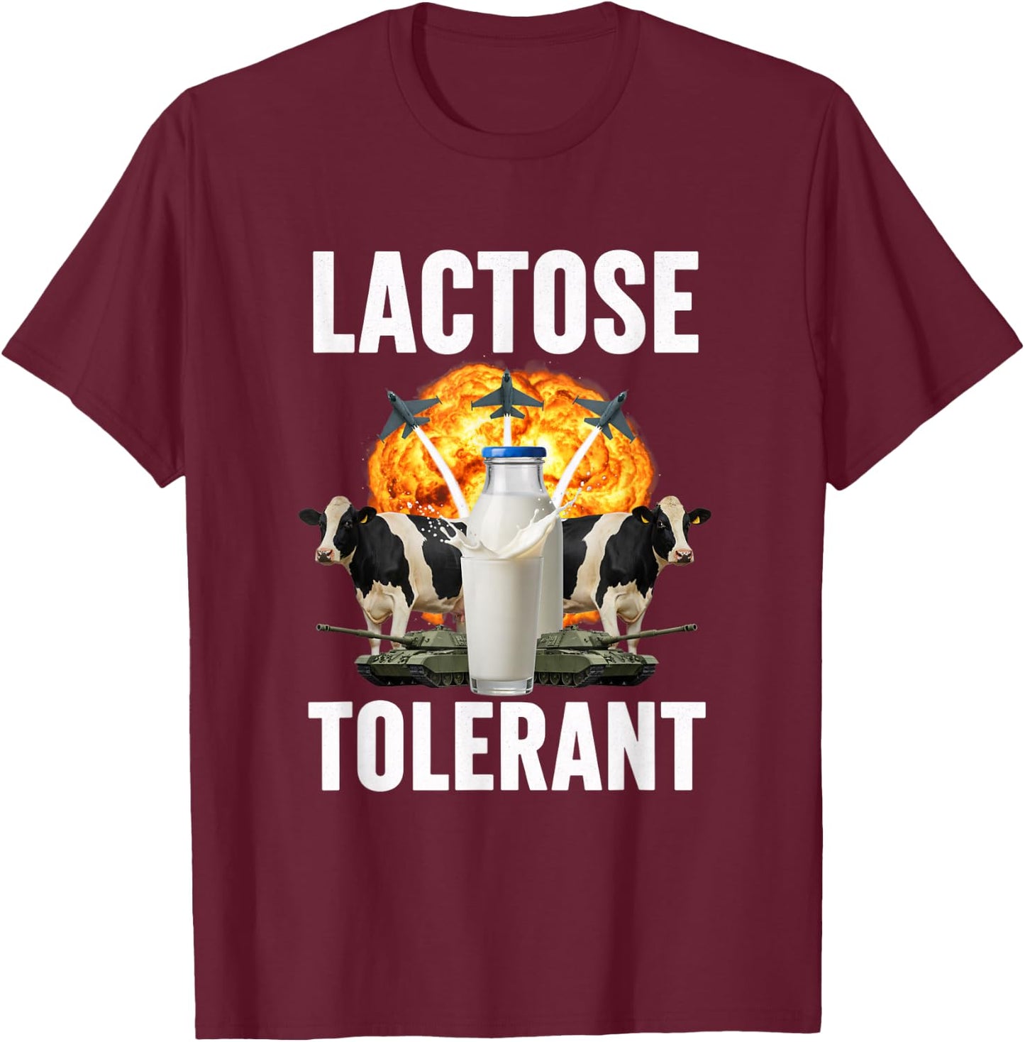 Lactose Tolerant Funny Health Milk Parody Humor T-Shirt - T-Shirt | Maroon
