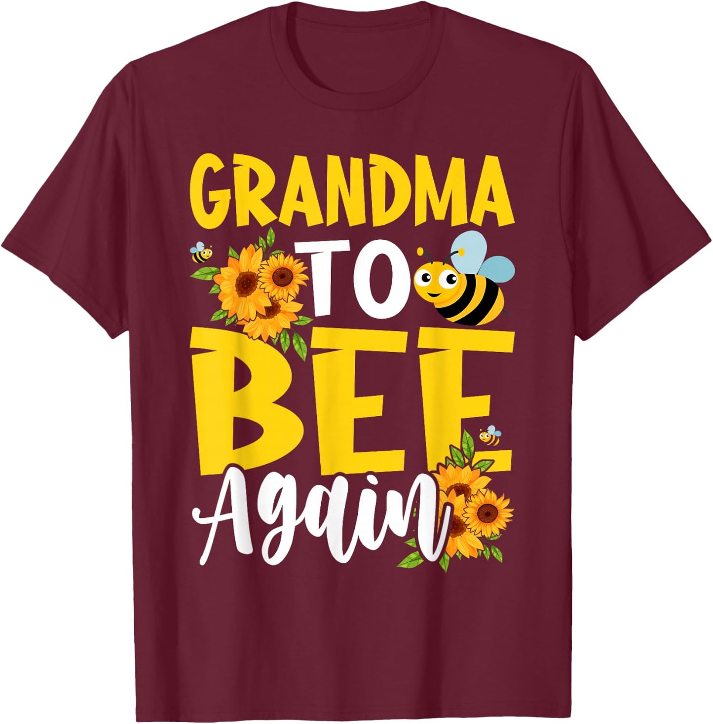 Coming GRANDMA Again To Bee Pregnancy Announcement Mother's T-Shirt - T-Shirt | Maroon