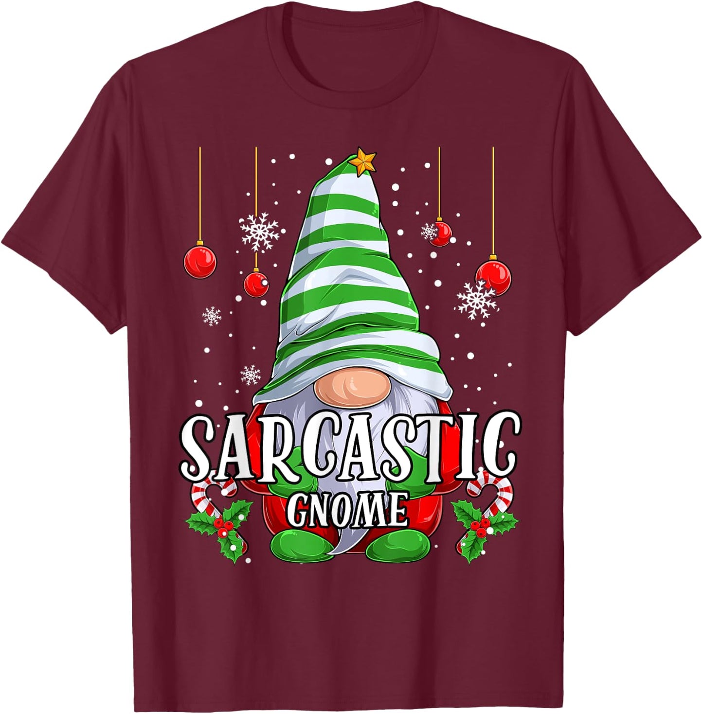 Sarcastic Gnome christmas pajamas matching family group T-Shirt - T-Shirt | Maroon