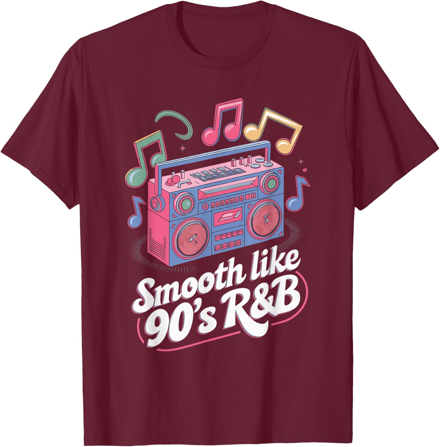 Smooth Like 90's R&B T-Shirt - T-Shirt | Maroon