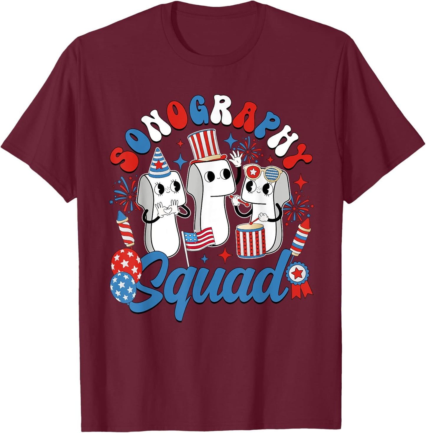 Sonography Squad Independence Day Ultrasound Tech T-Shirt - T-Shirt | Maroon