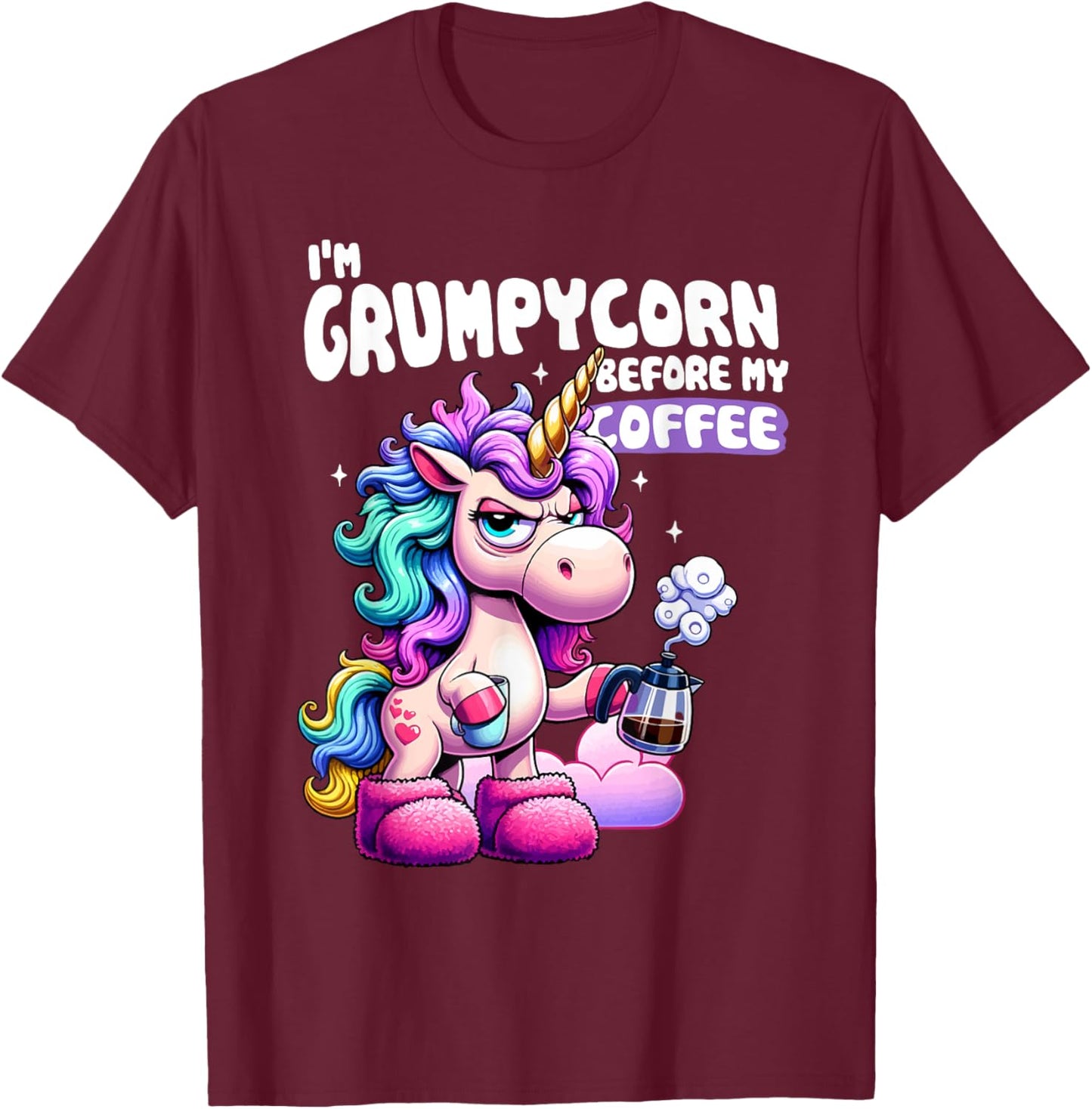 I'm a GrumpyCorn Before My Coffee Funny Coffee Lover , black T-Shirt - T-Shirt | Maroon