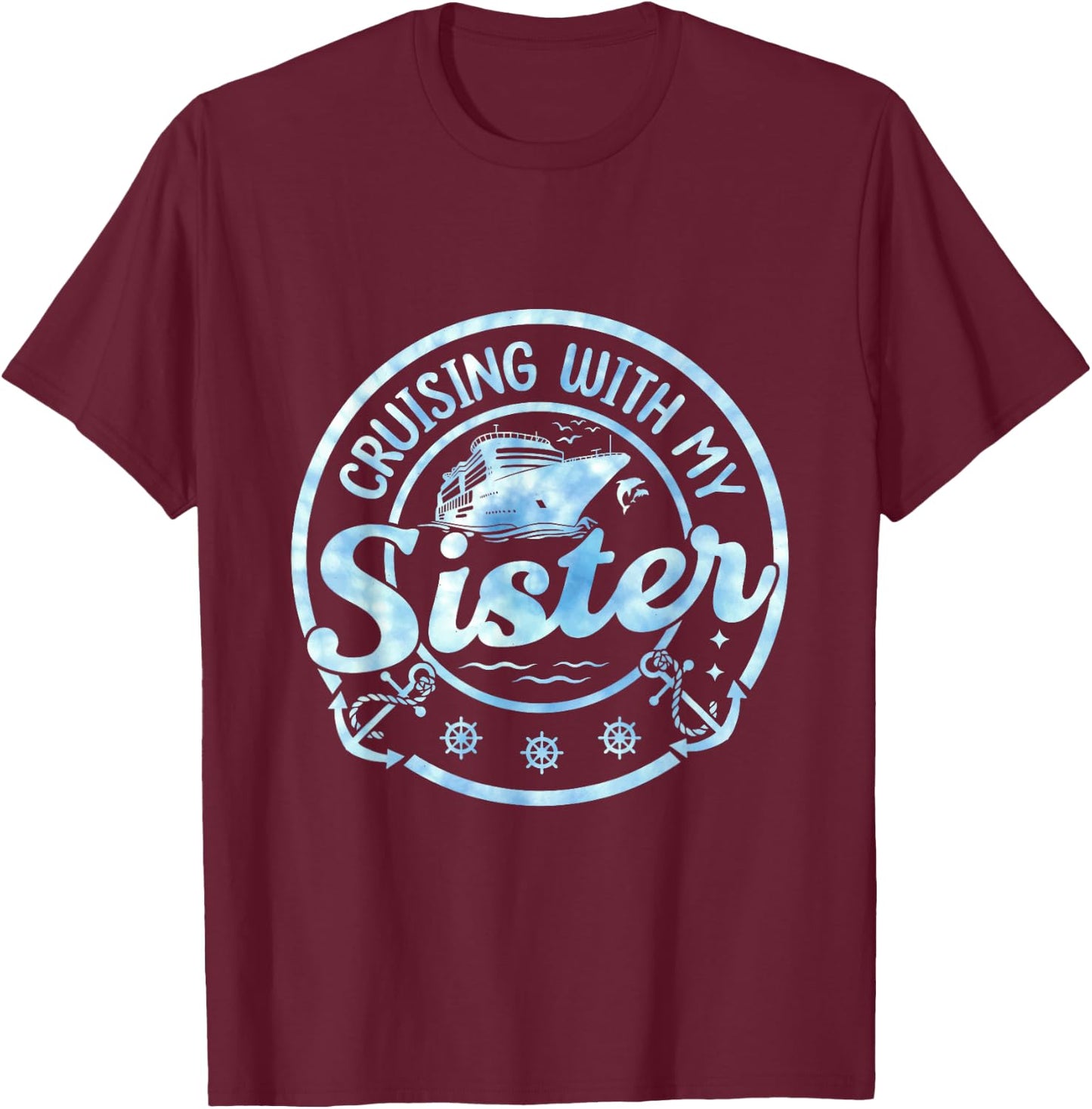 Cruise Vacation Matching Siblings Cruising with My Sister T-Shirt - T-Shirt | Maroon
