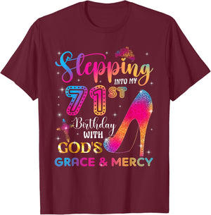 Stepping into my 71st birthday with God's grace & Mercy Girl T-Shirt - T-Shirt | Maroon
