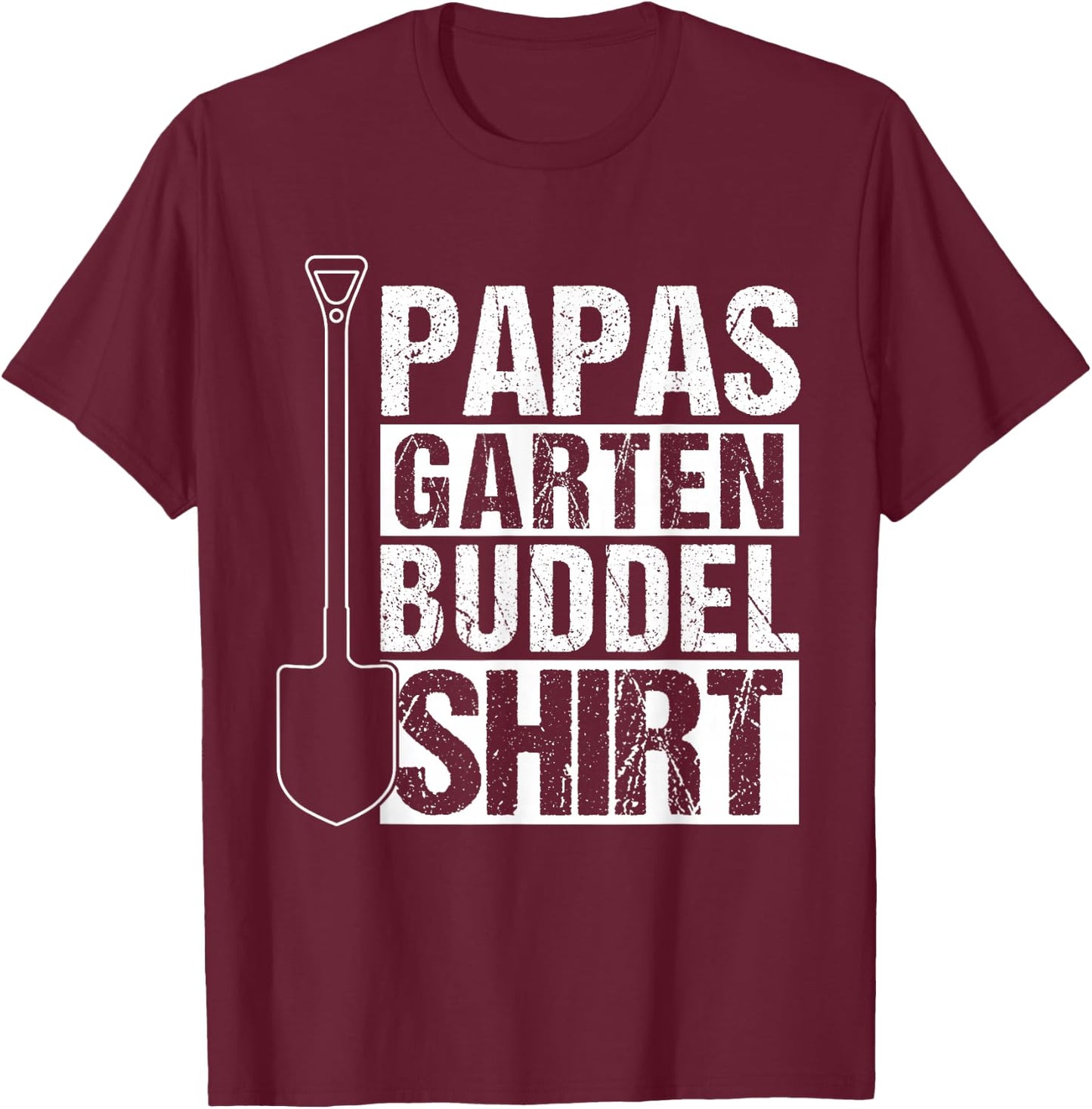 Papas Garden Buddelshirt Gardener Father's Day Gift , black T-Shirt - T-Shirt | Maroon