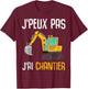 Construction Gift Excavator Humour I Can't I Have Construction T-Shirt - T-Shirt | Maroon