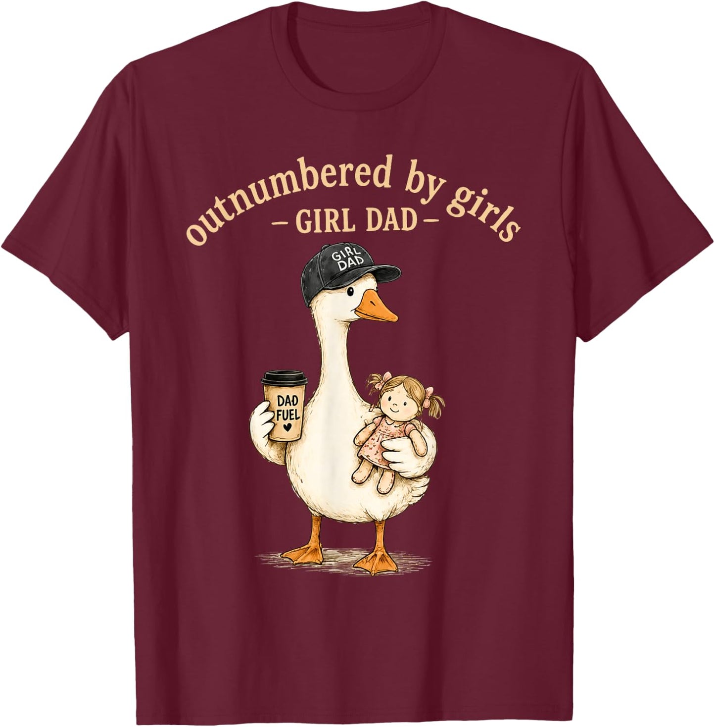 Outnumbered By Girls Girl Dad T-Shirt - T-Shirt | Maroon