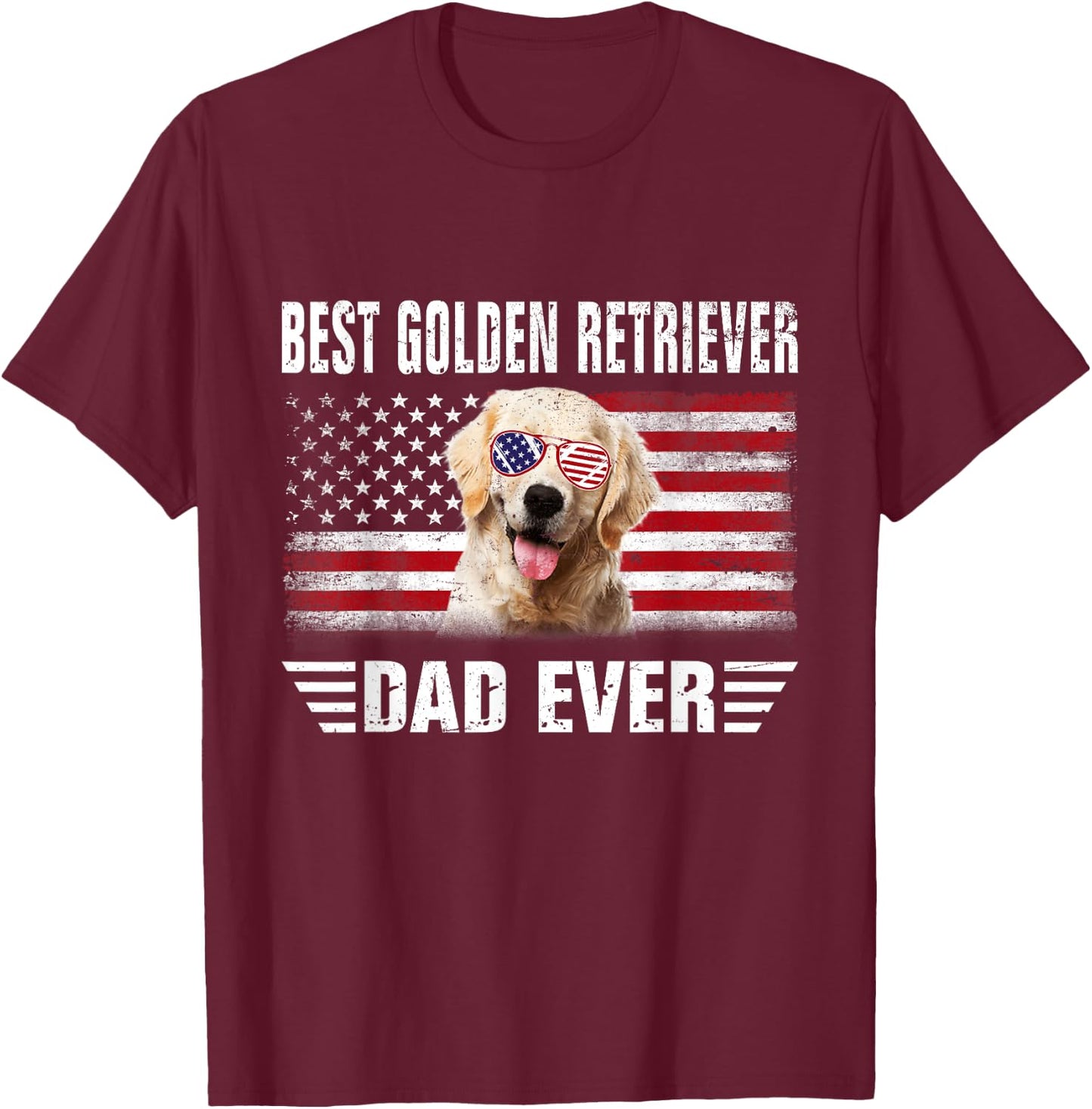 American Flag Best Golden Retriever Dad Ever Dog Dad Men Women Kids T-Shirt - T-Shirt | Maroon
