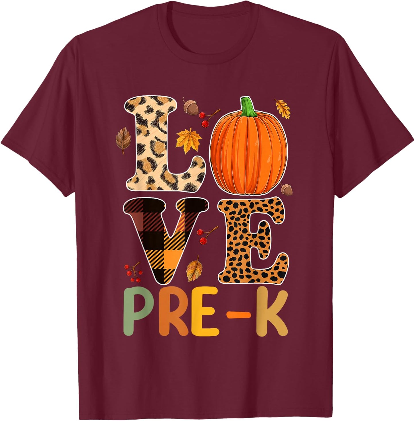 Love Pre-k Teacher Shirts, Autumn Fall Pumpkin Fall Leopard T-Shirt - T-Shirt | Maroon