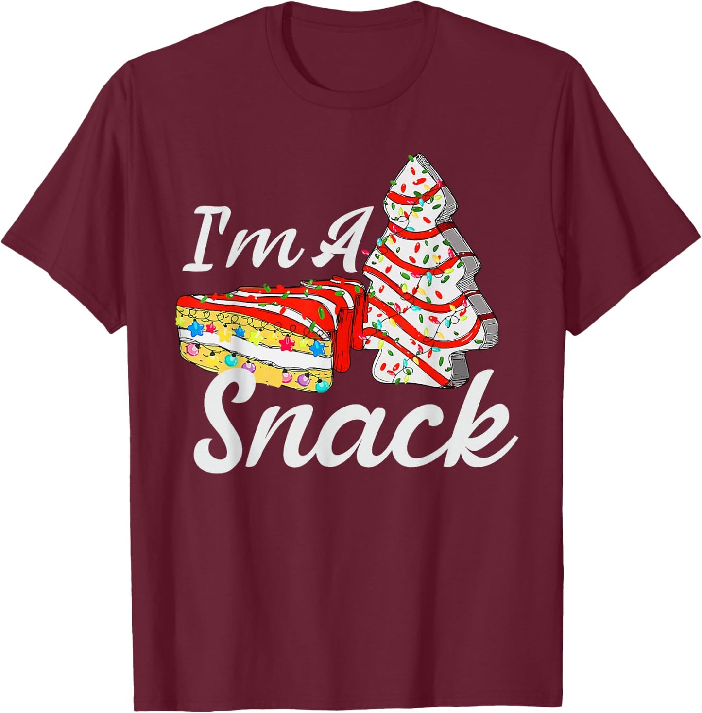 I'm A Snack Christmas Tree Cake Christmas Pajama Holiday Pun T-Shirt - T-Shirt | Maroon
